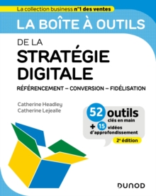 Image for La boite a outils de la strategie digitale - 2e ed.: Referencement - conversion - fidelisation