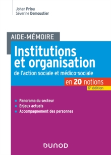 Image for Aide-Memoire - Institutions et organisation de l'action sociale et medico-sociale - 6e ed.
