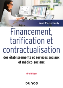 Image for Financement, tarification et contractualisation des ESMS - 6e ed.