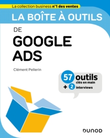 Image for La boîte à outils de Google Ads: 57 outils et methodes