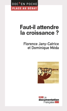 Image for Faut-Il Attendre La Croissance ?