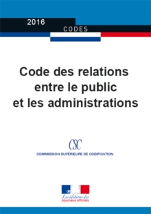 Image for Code Des Relations Entre Le Public Et L'administration: Legislation Et Reglementation