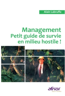 Image for Management - Petit guide de survie en milieu hostile !