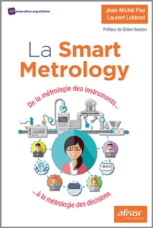 Image for La Smart Metrology: De la metrologie des instruments... a la metrologie des decisions