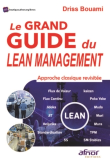 Image for Le Grand Guide du Lean Management: Approche classique revisitee