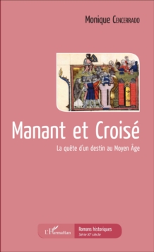 Image for Manant et Croise: La quete d'un destin au Moyen Age