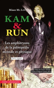 Image for Kam & Run: Les amphitryons de la palmipedie mentale et physique - Poesie engagee