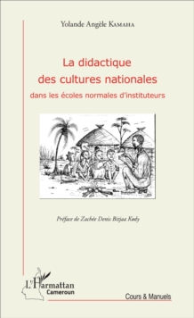 Image for La didactique des cultures nationales dans les ecoles normales d'instituteurs