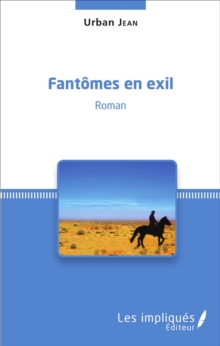 Image for Fantomes en exil: Roman