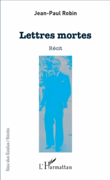 Image for Lettres mortes: Recit