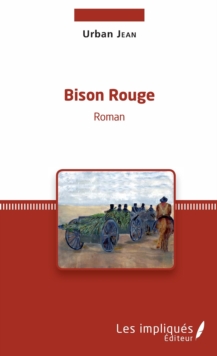 Image for Bison rouge: Roman