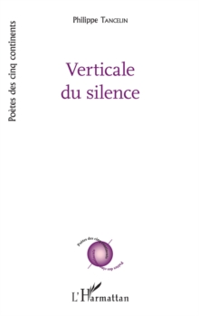 Image for Verticale du silence