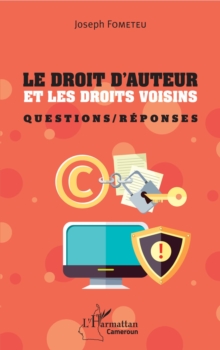 Image for Le droit d'auteur et les droits voisins: Questions/ Reponses