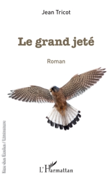 Image for Le grand jete: Roman