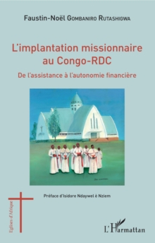 Image for L'implantation missionnaire au Congo-RDC: De l'assistance a l'autonomie financiere