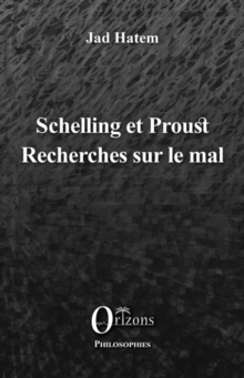 Image for Schelling et Proust: Recherches sur le mal