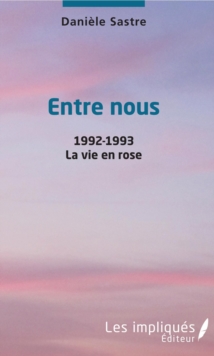 Image for Entre nous: 1992-1993 - La vie en rose
