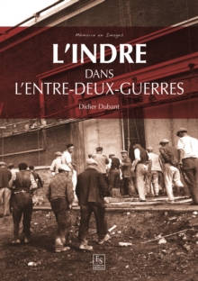 Image for L'Indre dans l'entre-deux guerres