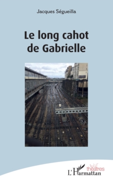 Image for Le long cahot de Gabrielle