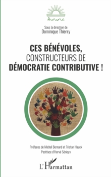 Image for Ces Benevoles, Constructeurs De Democratie Contributive !