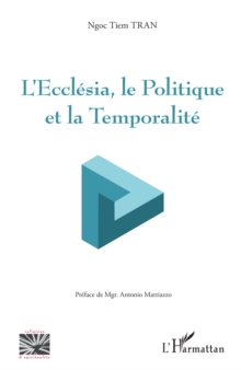 Image for L'Ecclesia, le Politique et la Temporalite