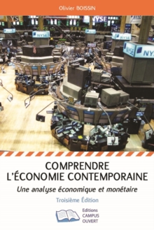 Image for Comprendre l'economie contemporaine: Une analyse economique et monetaire - Troisieme edition