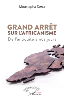 Image for Grand arret sur l'Africanisme: De l'antiquite a nos jours