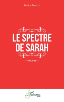 Image for Le spectre de Sarah: Theatre