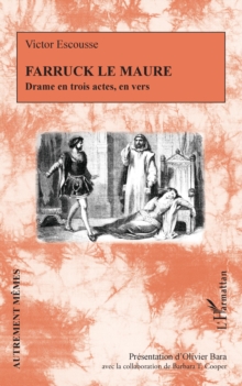 Image for Farruck le Maure: Drame en trois actes, en vers