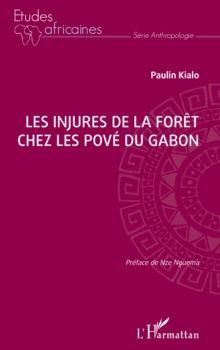Image for Les injures de la foret chez les Pove du Gabon