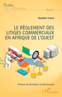 Image for Le reglement des litiges commerciaux en Afrique de l'ouest