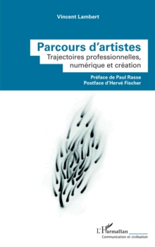 Image for Parcours d'artistes: Trajectoires professionnelles, numerique et creation