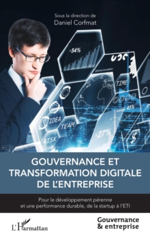 Image for Gouvernance et transformation digitale de l'entreprise: Pour le developpement perenne et une performance durable, de la startup a l'ETI