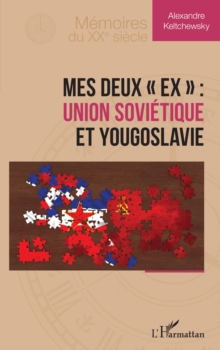 Image for Mes deux  ex  : Union sovietique et Yougoslavie