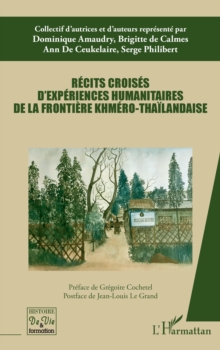 Image for Recits croises d'experiences humanitaires de la frontiere khmero-thailandaise