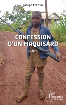 Image for Confession d'un maquisard: Recit