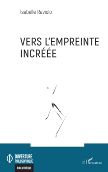 Image for Vers l''empreinte incréée