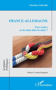 Image for France-Allemagne: Face-a-face ou la main dans la main ?