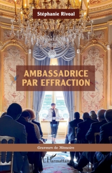 Image for Ambassadrice par effraction