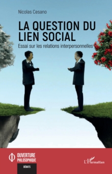 Image for La question du lien social: Essai sur les relations interpersonnelles