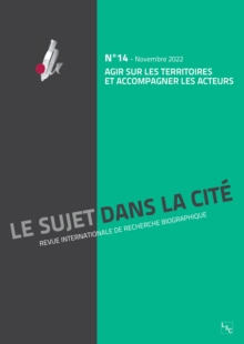 Image for Agir Sur Les Territoires Et Accompagner Les Acteurs: Revue : Le Sujet Dans La Cite N(deg)14