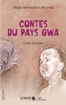 Image for Contes du pays gwa: Cote d'Ivoire