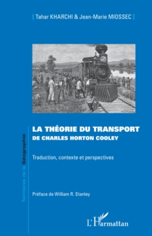 Image for La theorie du transport de Charles Horton Cooley : Traduction, contexte et perspectives: Traduction, contexte et perspectives
