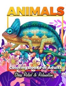 Image for Animals Adult Coloring Book : Detailed Drawings for Adults; Fun Creative Arts & Craft Activity, Zendoodle, Relaxing ... Mindfulness, Relaxation & Stress Relief