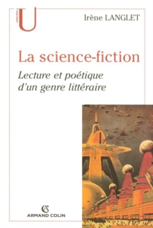 Image for La Science-Fiction: Lecture Et Poetique D'un Genre Litteraire