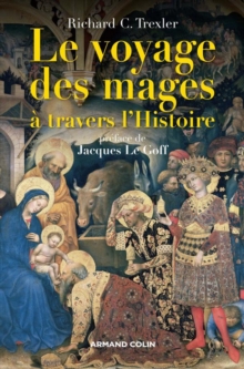 Image for Le Voyage Des Mages a Travers l'Histoire
