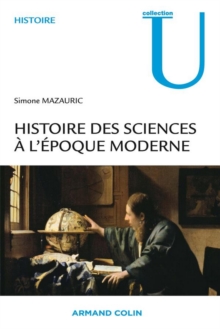 Image for Histoire des sciences à l'époque moderne [electronic resource] / Simone Mazauric.
