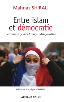Image for Entre Islam Et Democratie: Parcours De Jeunes Francais D'aujourd'hui