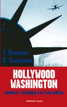 Image for Hollywood -Washington: Comment l'Amerique Fait Son Cinema