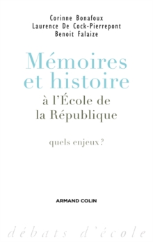 Image for Memoires Et Histoire a l'Ecole De La Republique: Quels Enjeux ?
